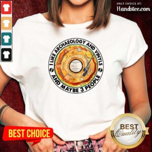 I Like Archaeology And Vinyl Ladies Tee