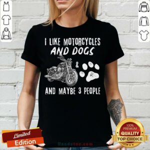 I Like Motorcycles And Dogs V-neck
