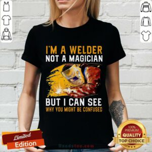 I'm A Welder Not A Magician V-neck