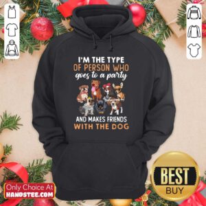 I’m The Type With The Dog Hoodie