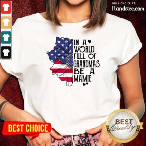 In A World Grandmas Be A Mamie Flower Ladies Tee