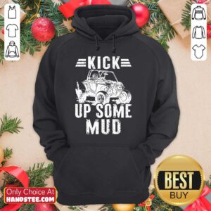 Kick Up Some Mud Side UTV Hoodie