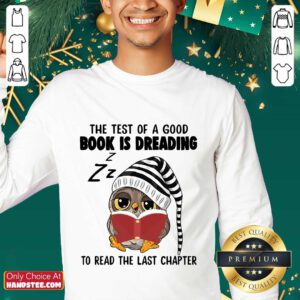 Owl The Test Of A Good Book Is Dreading Sweater