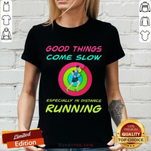 Running Good Things Come Slow V-neck