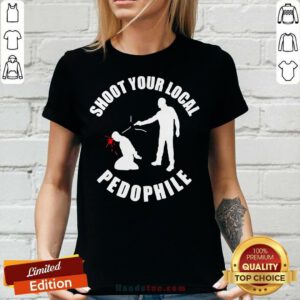 Shoot Your Local Pedophile V-neck