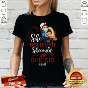 Strong Girl Nurse She Believed EMT V-neck