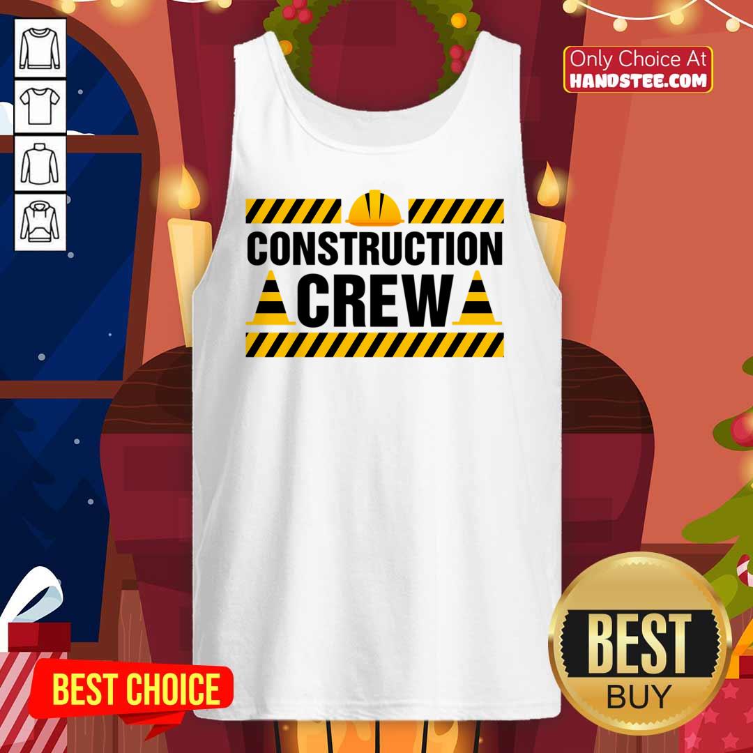 Construction Crew Birthday Tank Top Construction Crew Birthday Tank Top