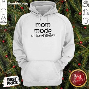 Mom Mode All Day Every Hoodie