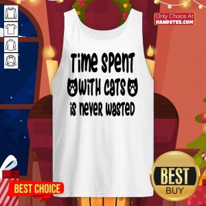 Time Spent With Cats Is Never Wasted Tank Top