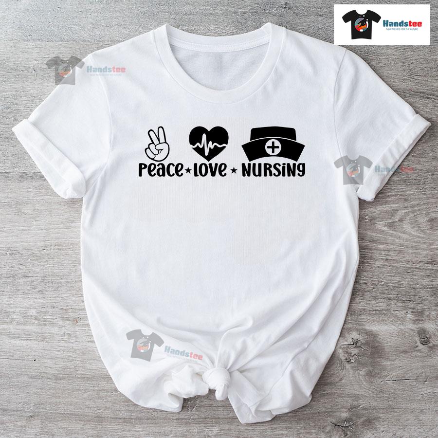 Peace Love Nursing T-Shirt