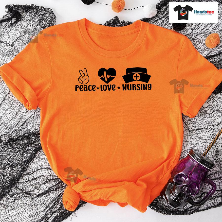Peace Love Nursing T-Shirt