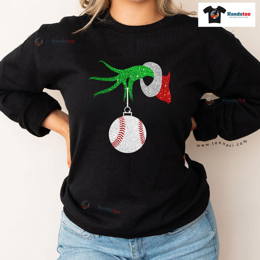 Grinch Hand Baseball Ball Ornament Christmas Sweatshirt