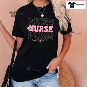 Nurse Nurse Nurse Nurse Nurse Life Flower T-Shirt