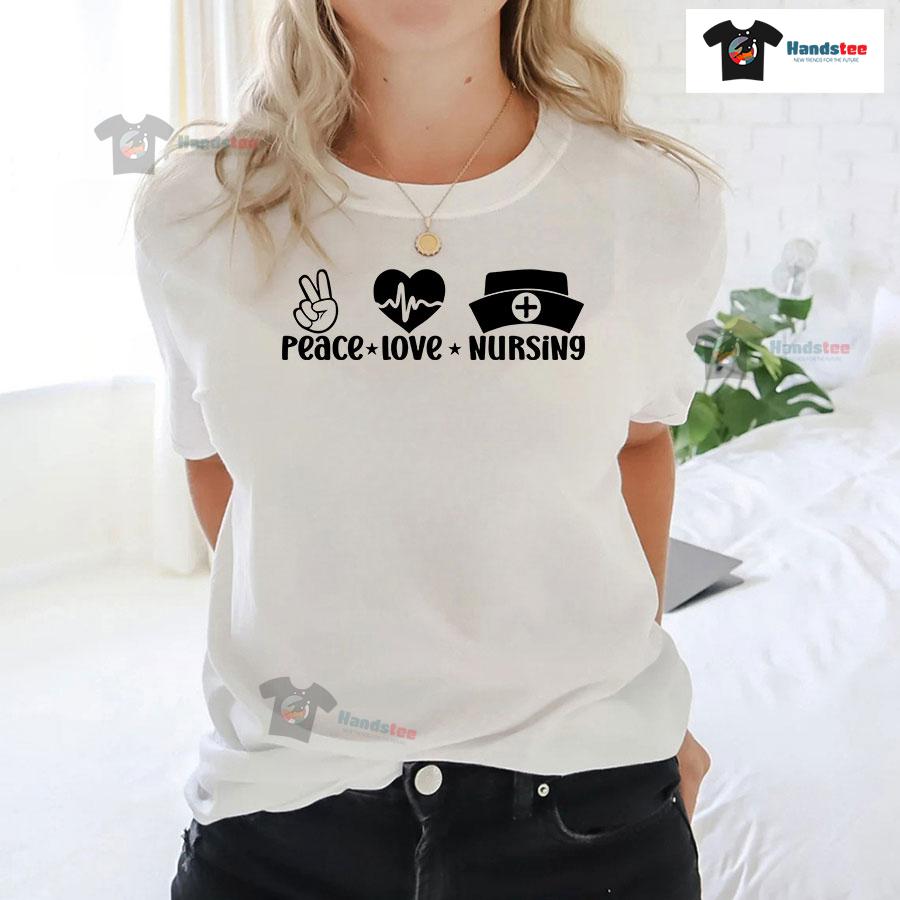 Peace Love Nursing T-Shirt