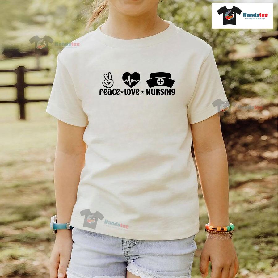 Peace Love Nursing T-Shirt