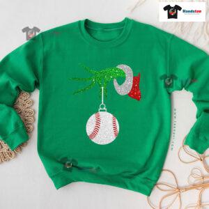Grinch Hand Baseball Ball Ornament Christmas Sweatshirt