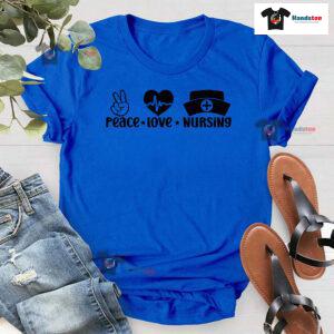 Peace Love Nursing T-Shirt