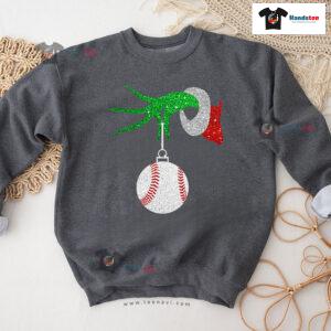 Grinch Hand Baseball Ball Ornament Christmas Sweatshirt