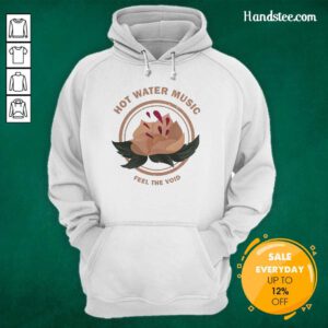 Hot Water Music Feel The Void hoodie