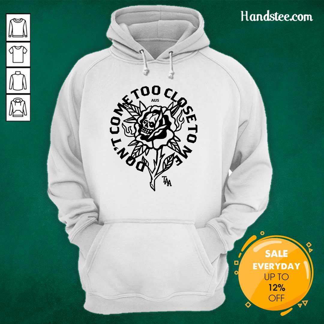 Flower Gold Don't Come Too Close To Me Skull Flower hoodie