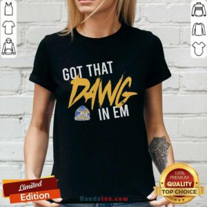 Got That Dawg In Em ladies-tee