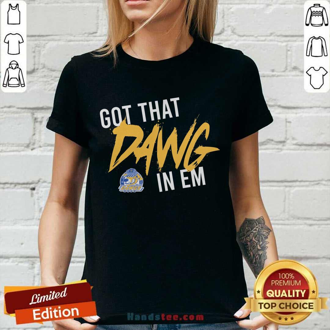 Got That Dawg In Em ladies-tee