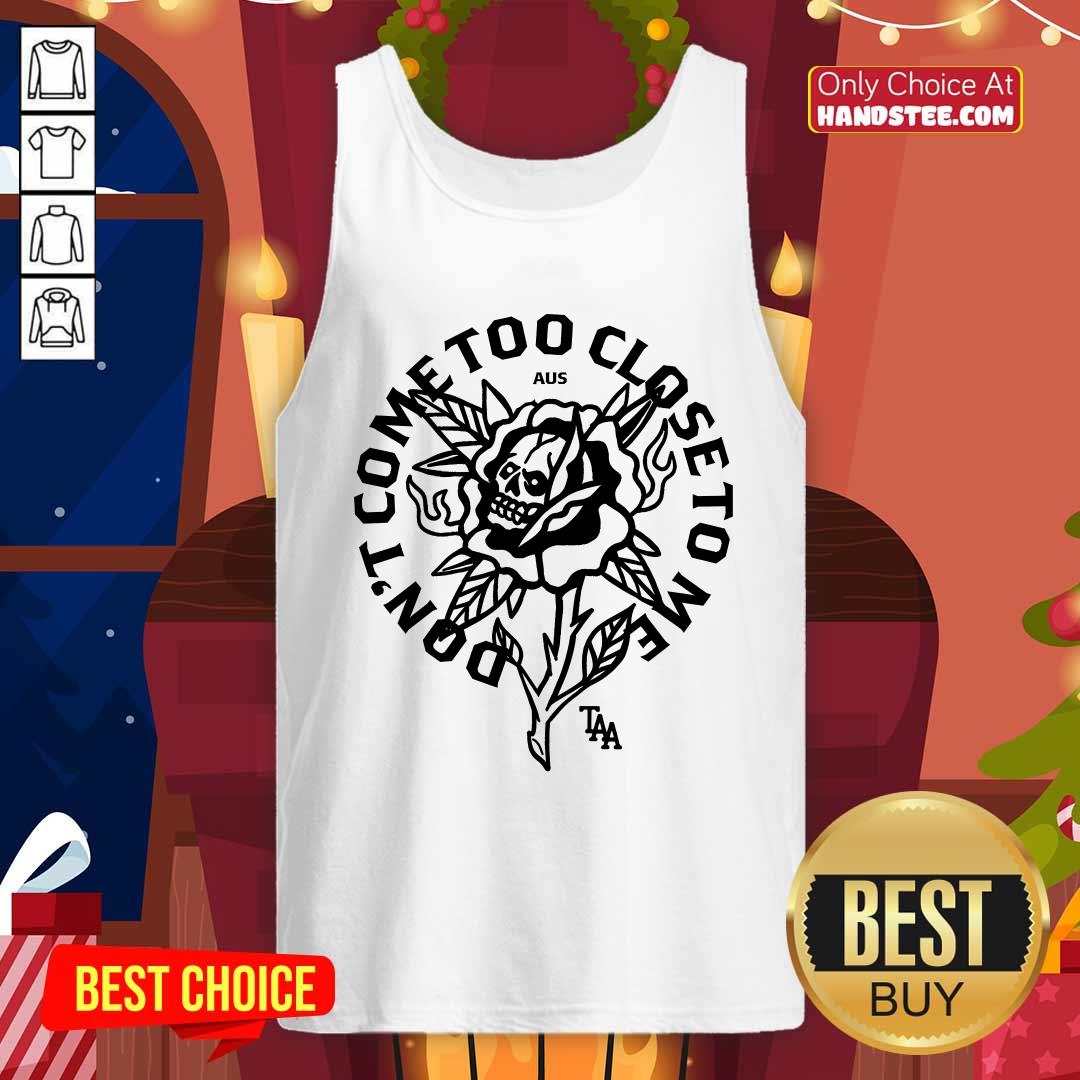 Flower Gold Don't Come Too Close To Me Skull Flower tank-top