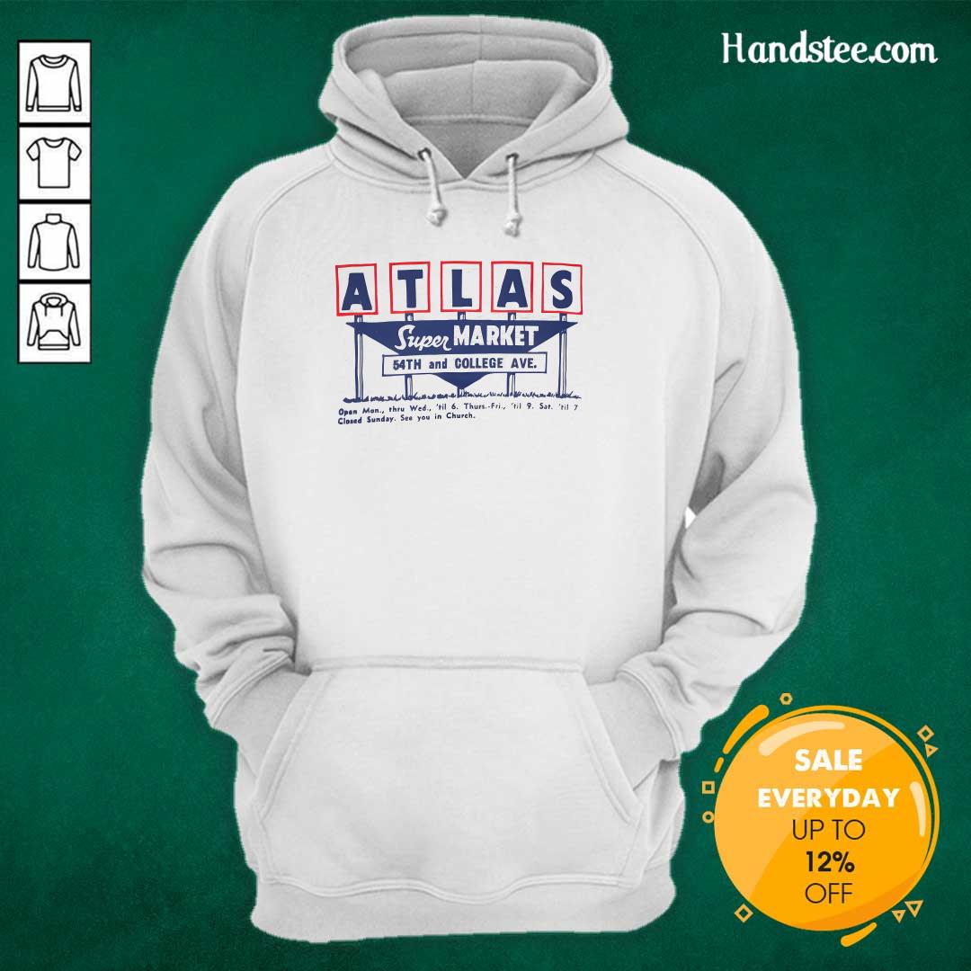 Atlas Super Market 54th And College Ave Hoodie