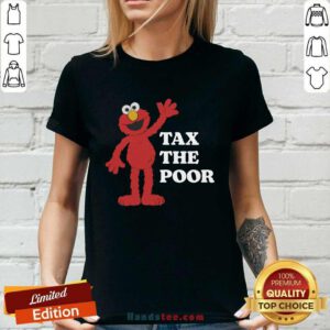 Tax The Poor Ladies-tee