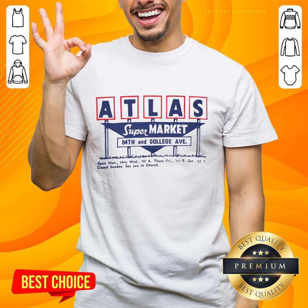 Atlas Super Market 54th And College Ave T-shirt