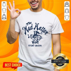The Mad Hatter Stony Brook T-Shirt