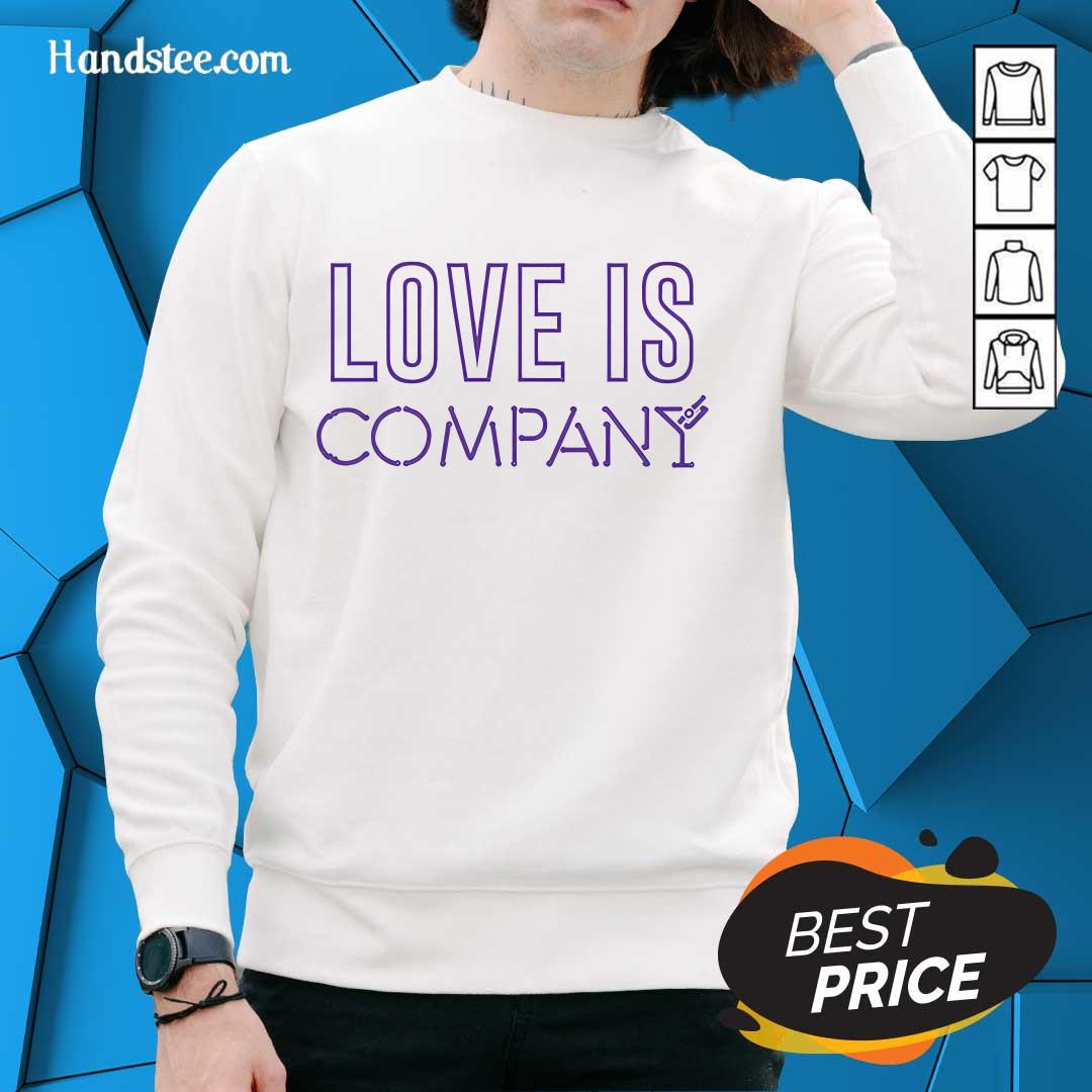 Company Love Is Company sweater