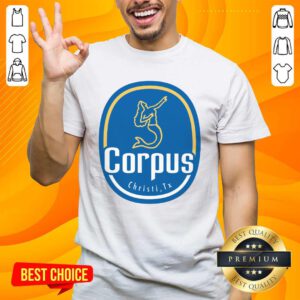 Corpus Christi Tx T-shirt
