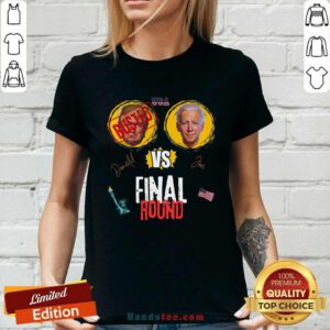 Nice Final Round Donald Vs Joe Donald Busted Ladies-tee