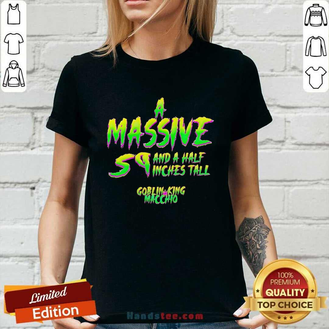 Official A Massive Sq And A Half Inches Tall Goblin King Macchio Ladies-tee