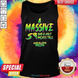 Official A Massive Sq And A Half Inches Tall Goblin King Macchio Tank-top