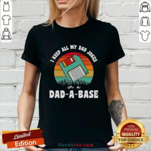Official Fathers Day I Keep All My Dad Jokes In A Dad A Base Ladies-tee