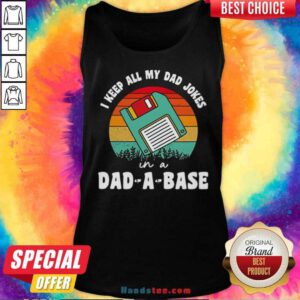 Official Fathers Day I Keep All My Dad Jokes In A Dad A Base Tank-top