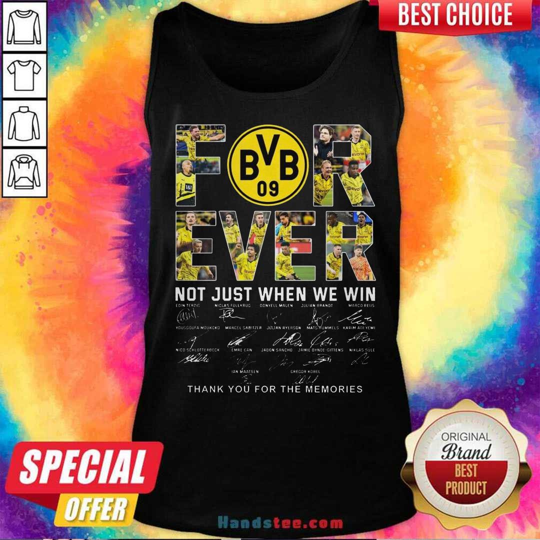 Original Borussia Dortmund Forever Not Just When We Win Tank-top