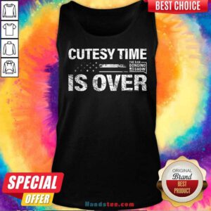 Original Cutesy Time Is Over Tank-top
