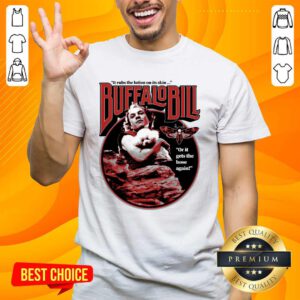 Original It Rubs The Lotion On Its Skin BuffaloBill Or It Get Hose Again T-Shirt
