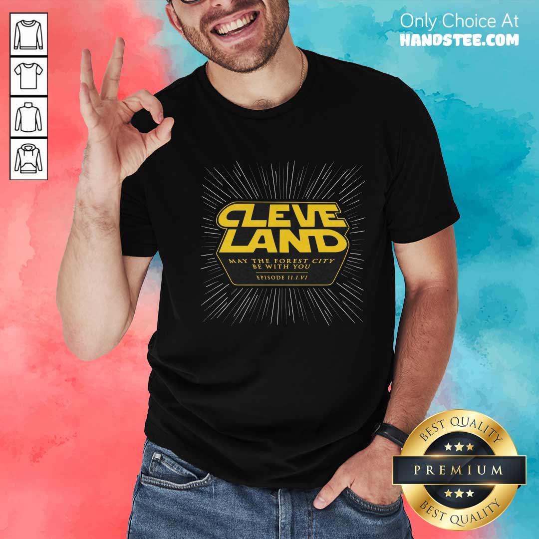 Premium Cleveland May The Forest City Be With You T-Shirt