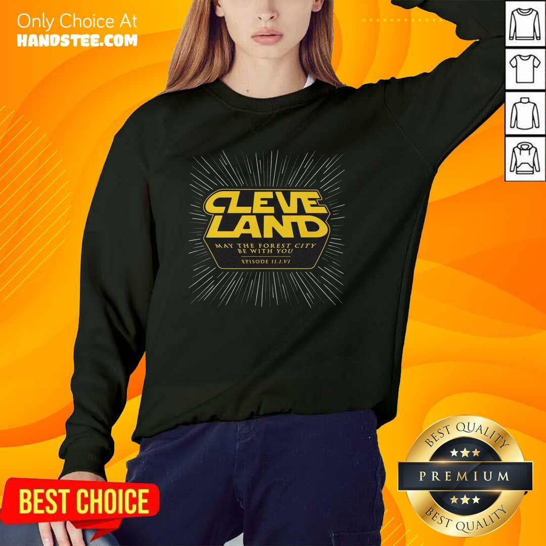 Premium Cleveland May The Forest City Be With You Sweater