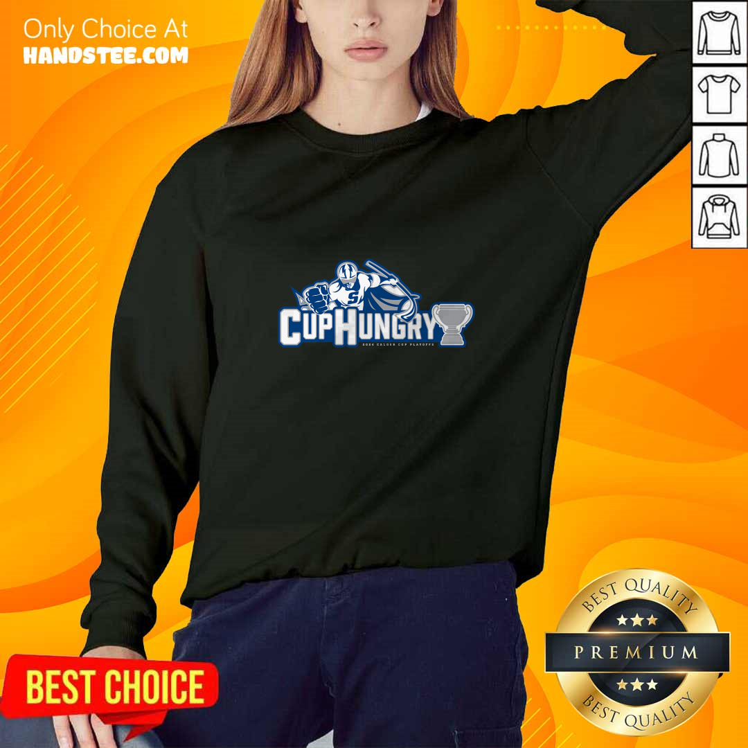 Cup Hungry 2024 Calder Cup Playoffs Sweater