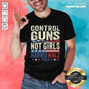 Awesome Control Guns Not Girl Rights Harris Walz 2024 T-Shirt