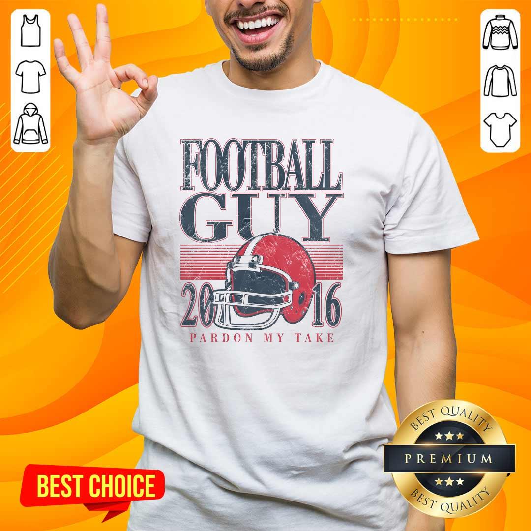 Awesome Football Guy Helmet Pardon My Take T-Shirt