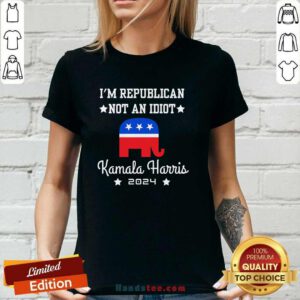 Funny I'm Republican Not An Idiot Kamala Harris 2024 Ladies-tee