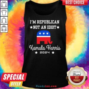 Funny I'm Republican Not An Idiot Kamala Harris 2024 Tank-top