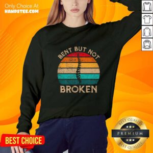 Good Bent But Not Broken Retro Scoliosis Awareness Warrior Vintage Sweater