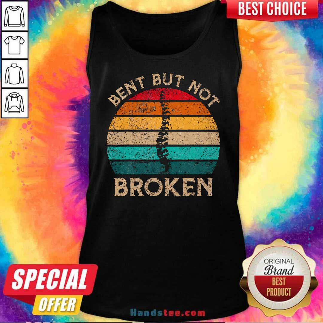 Good Bent But Not Broken Retro Scoliosis Awareness Warrior Vintage Tank-top